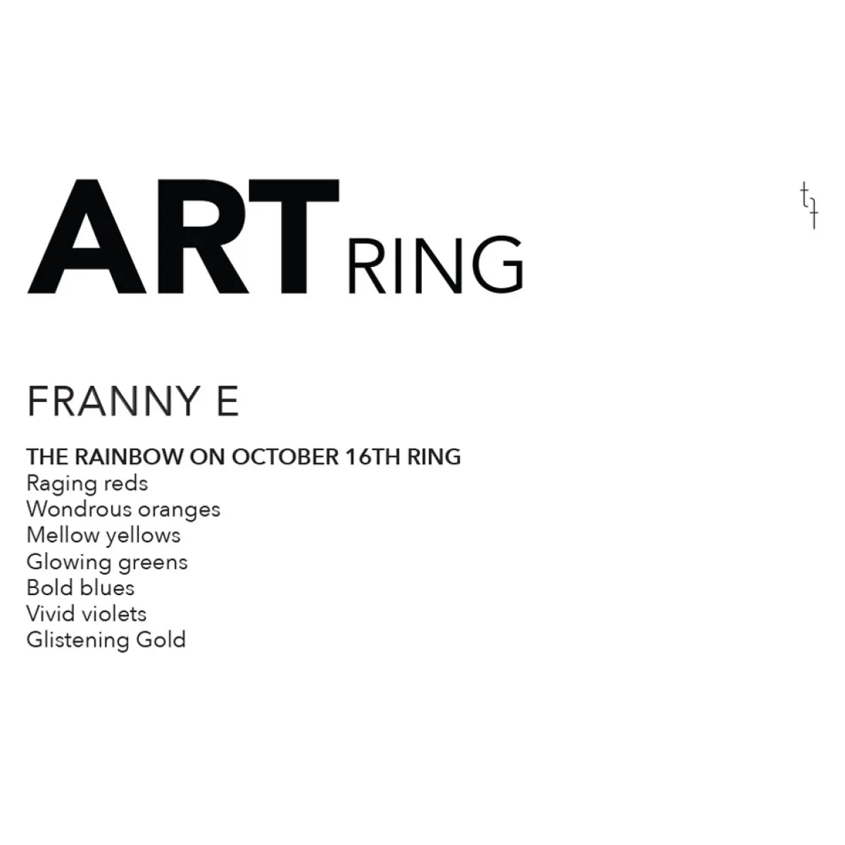 Tomfoolery The Rainbow on October 16 Art Ring Best